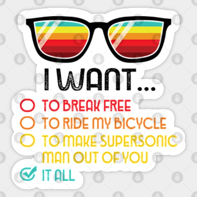 Funny Music lover Gift Bicycle I Want It All Sticker by RiseInspired